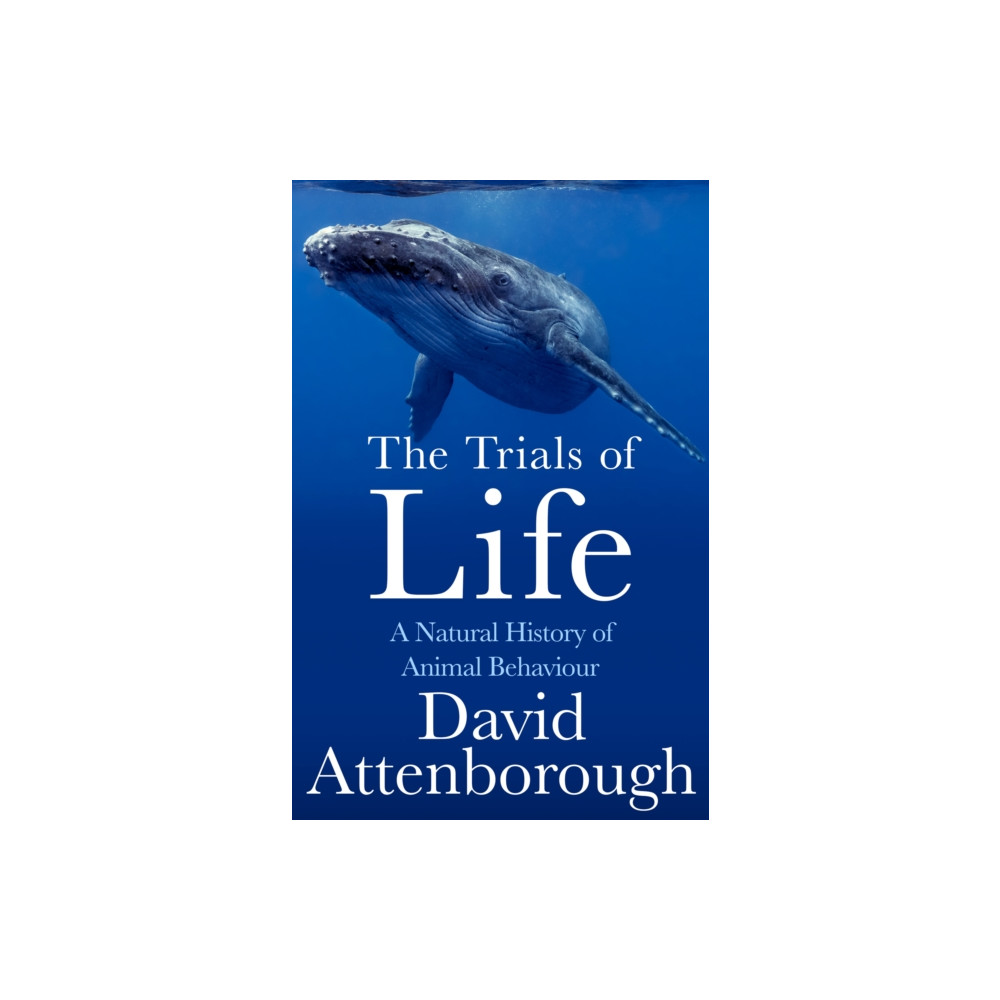 The Trials of Life (häftad, english) HarperCollins Publishers