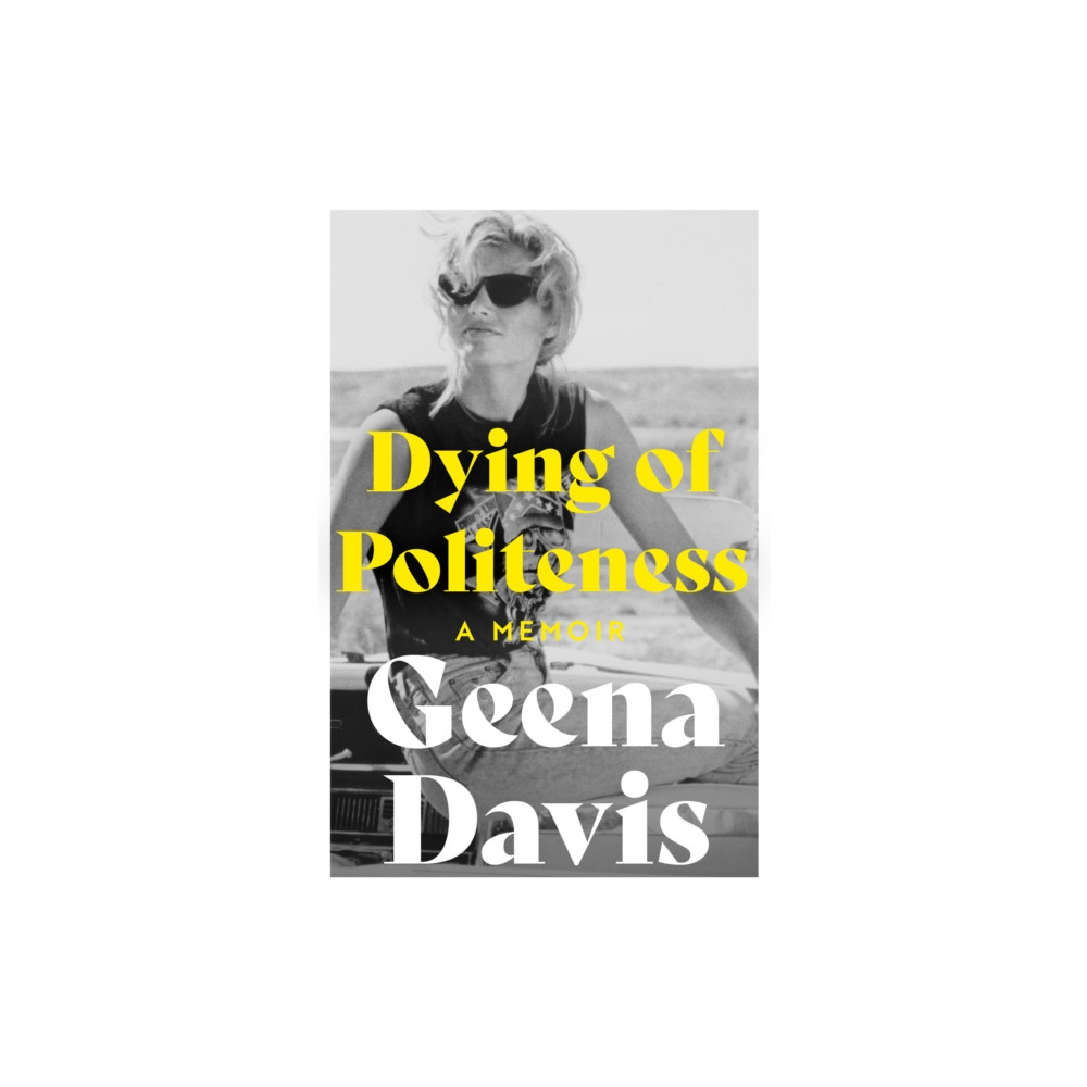 Dying of Politeness (häftad, english) HarperCollins Publishers