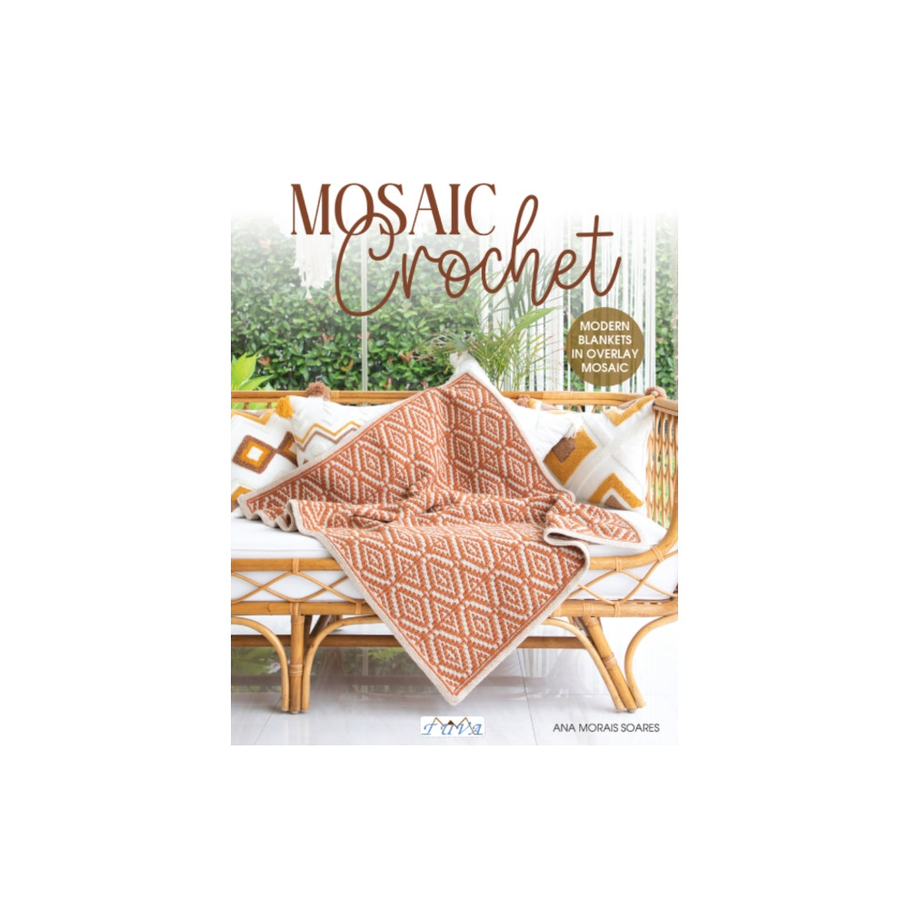 Mosaic Crochet (häftad, english) Tuva Publishing