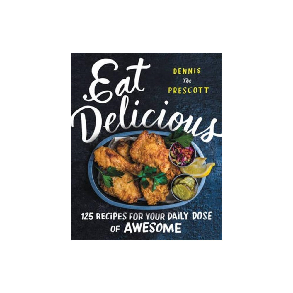 Eat Delicious (inbunden, english) Harpercollins publishers inc