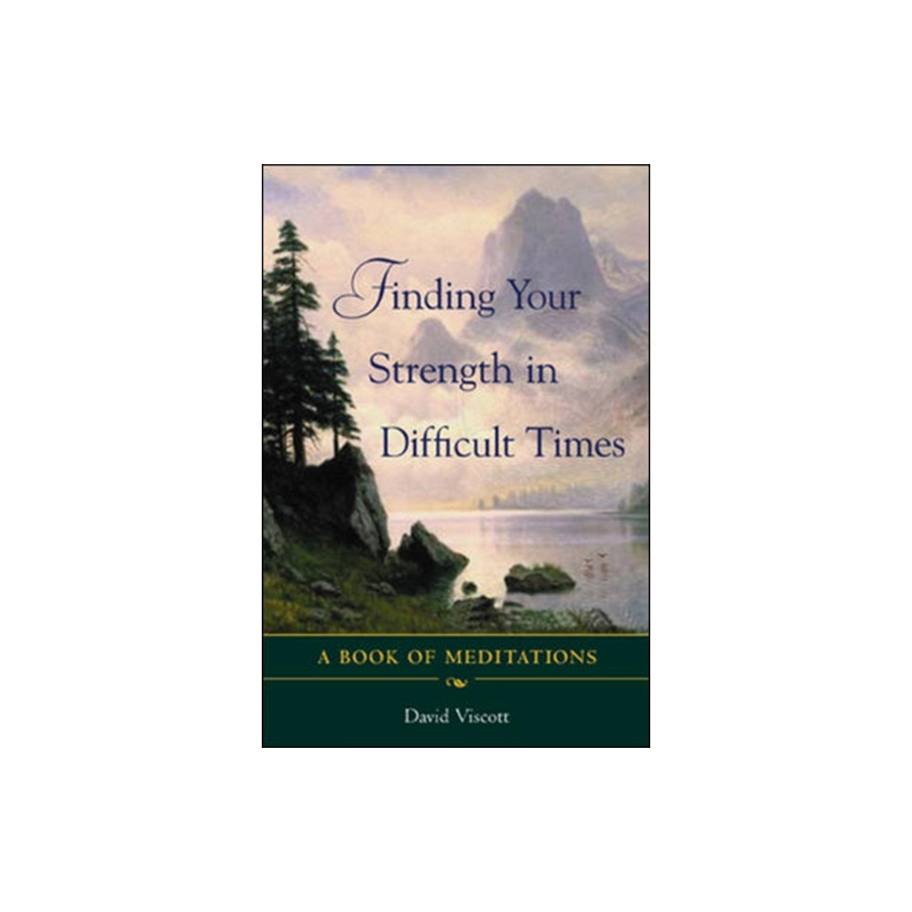 Finding Your Strength in Difficult Times (häftad, eng)