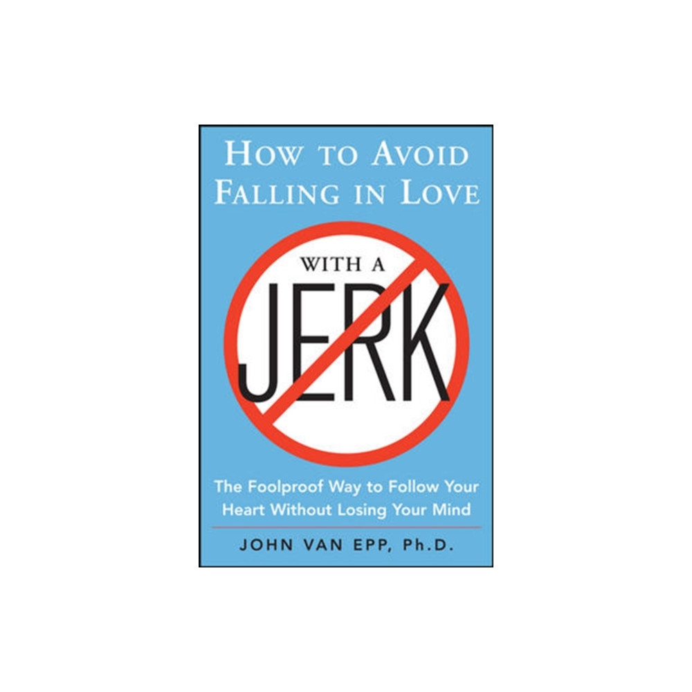 How to Avoid Falling in Love with a Jerk (häftad, eng)