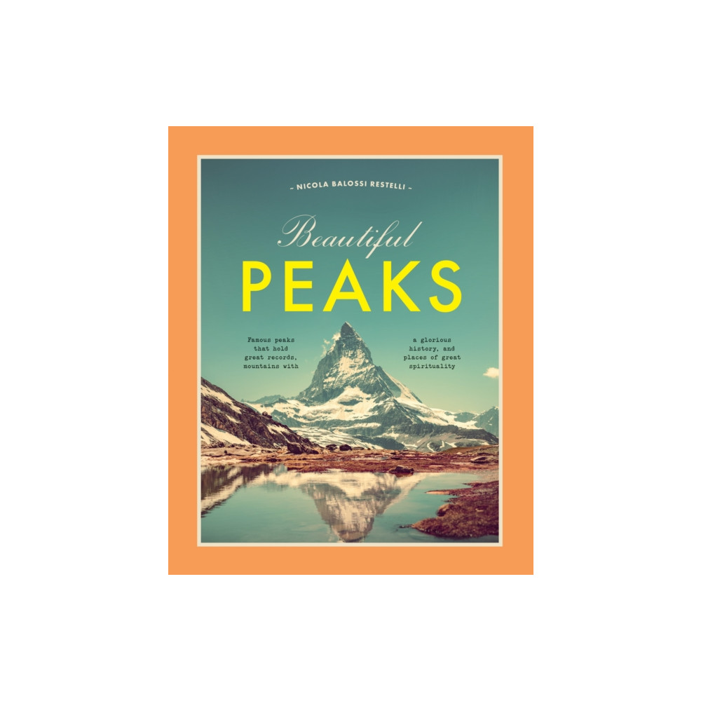 Beautiful Peaks (inbunden, english) White Star