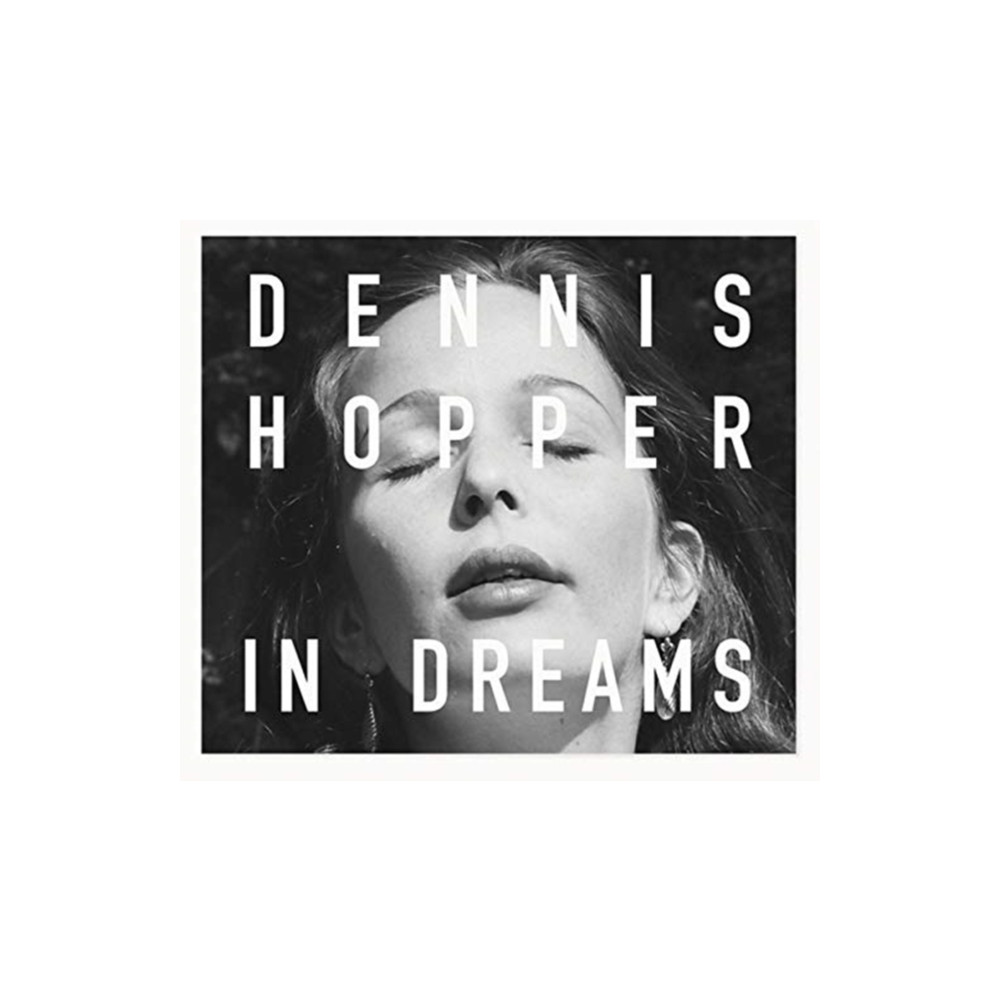 Dennis Hopper: In Dreams (inbunden, english) Damiani