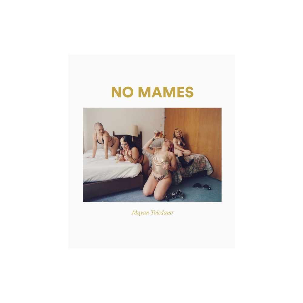 No Mames (inbunden, english) Damiani