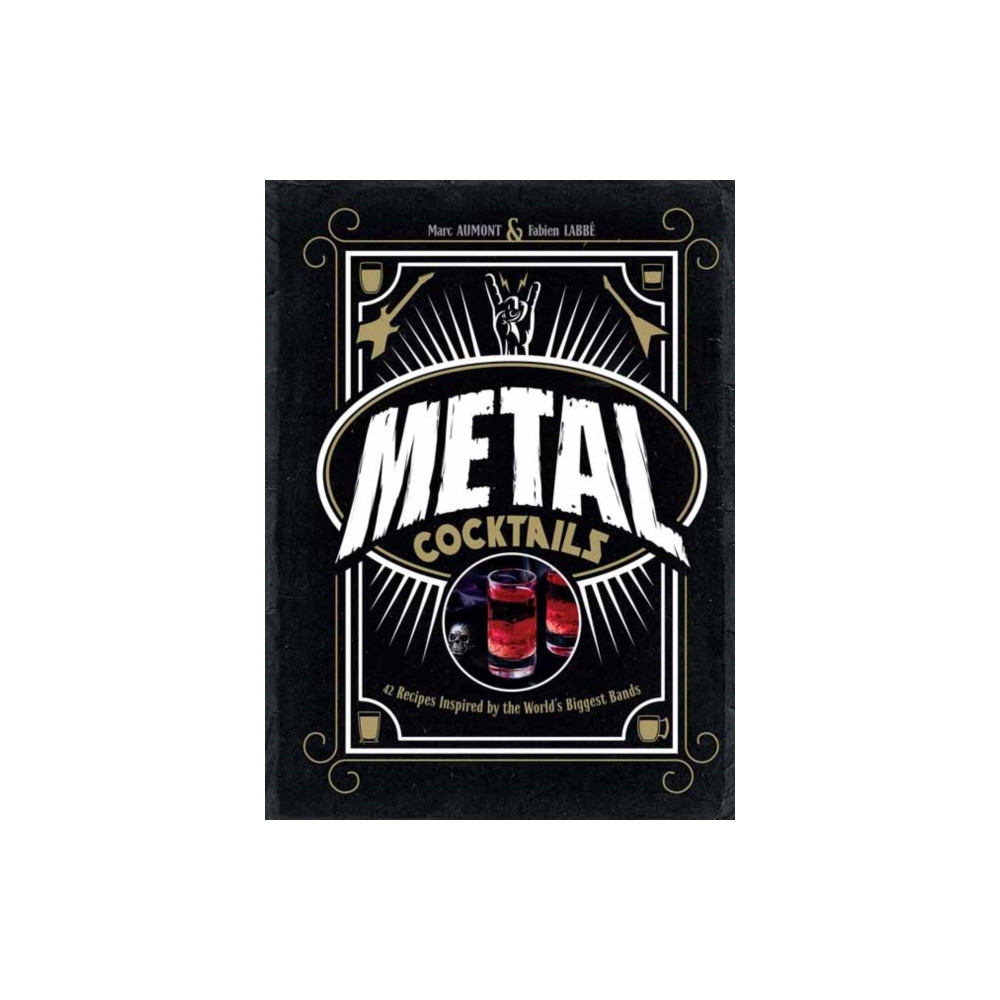 Metal Cocktails (inbunden, english) Insight Editions