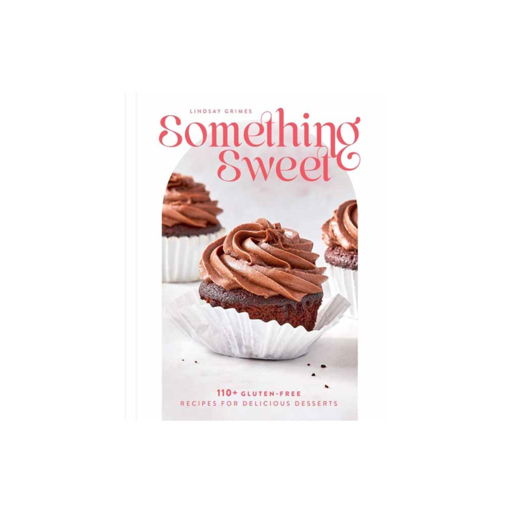Something Sweet (inbunden, english) Weldon Owen, Incorporated