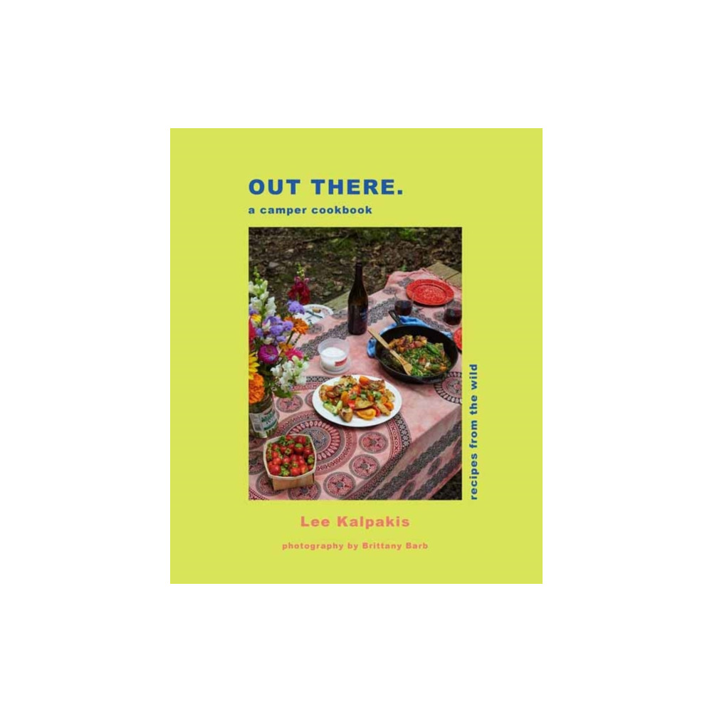 Out There Camper Cookbook (inbunden, english) Weldon Owen, Incorporated