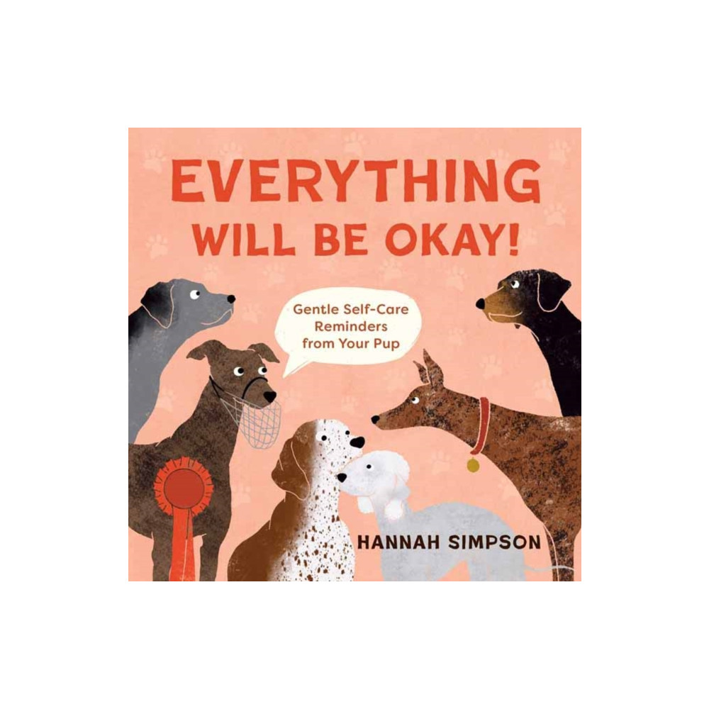 Everything Will Be Okay! (inbunden, english) Weldon Owen, Incorporated