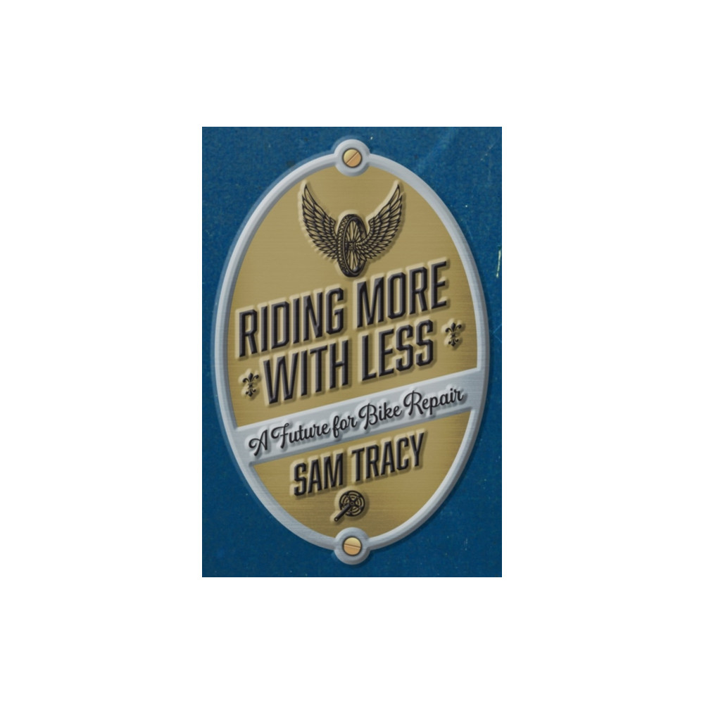 Riding More With Less (häftad, english) PM Press