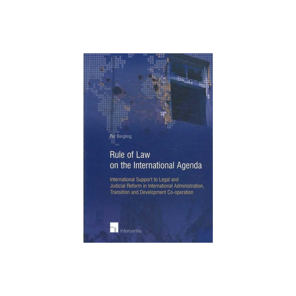 Rule of Law on the International Agenda (häftad, english) Intersentia Publishers