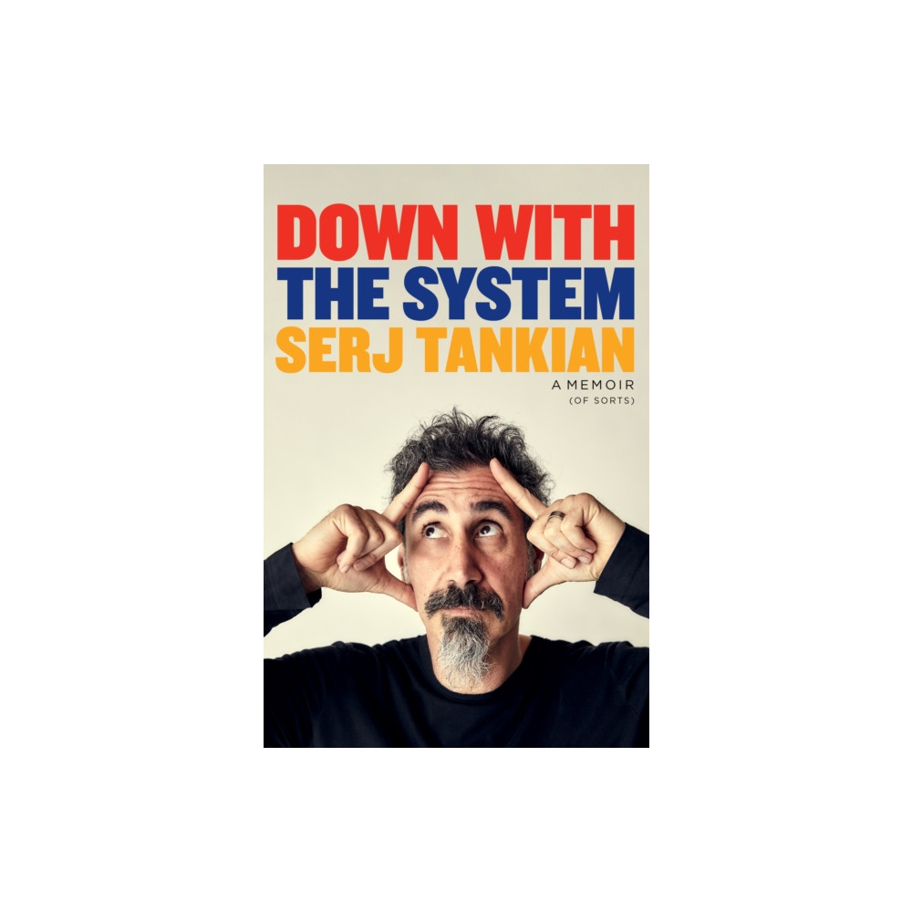 Down with the System (inbunden, english) Headline Publishing Group