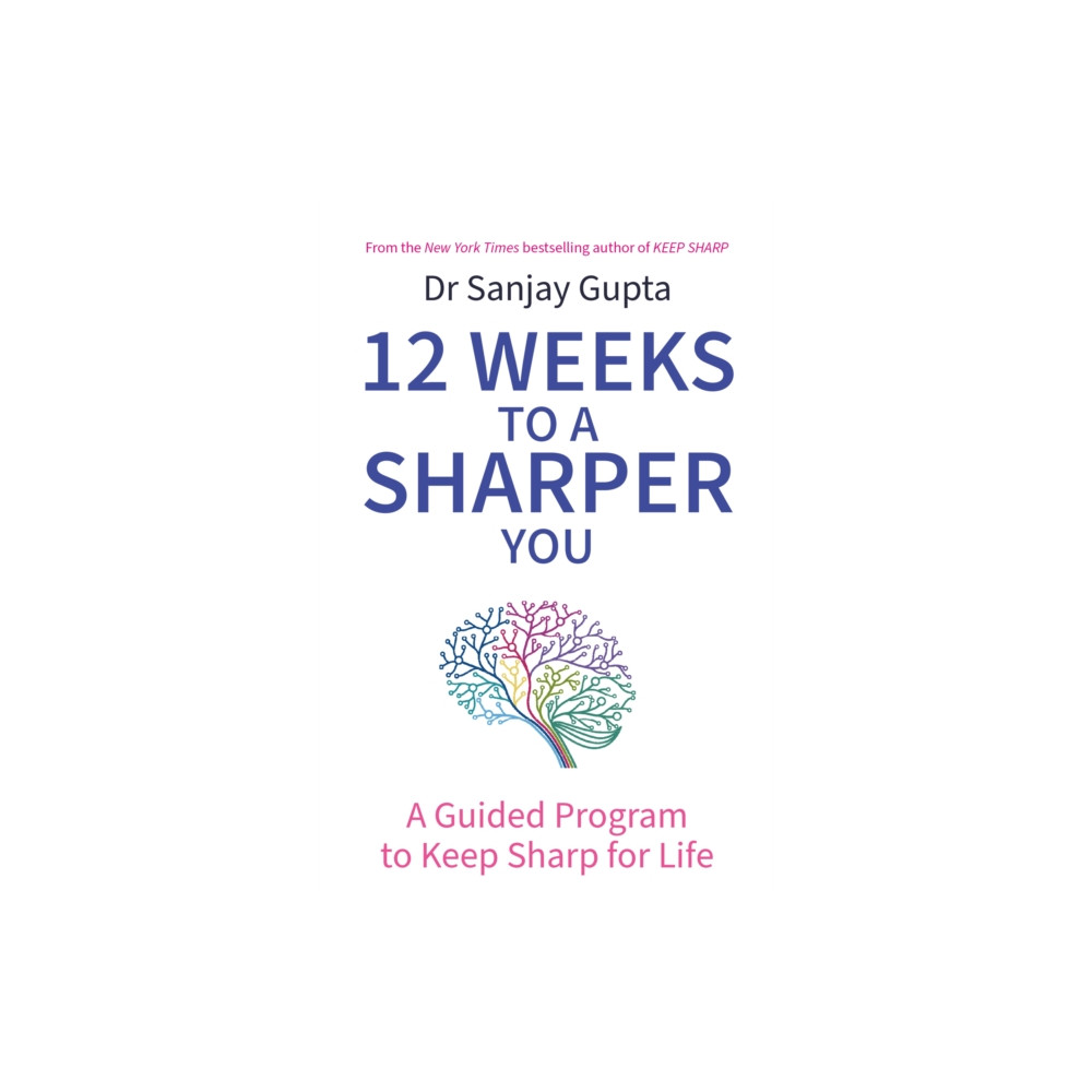12 Weeks to a Sharper You (häftad, english) Headline Publishing Group
