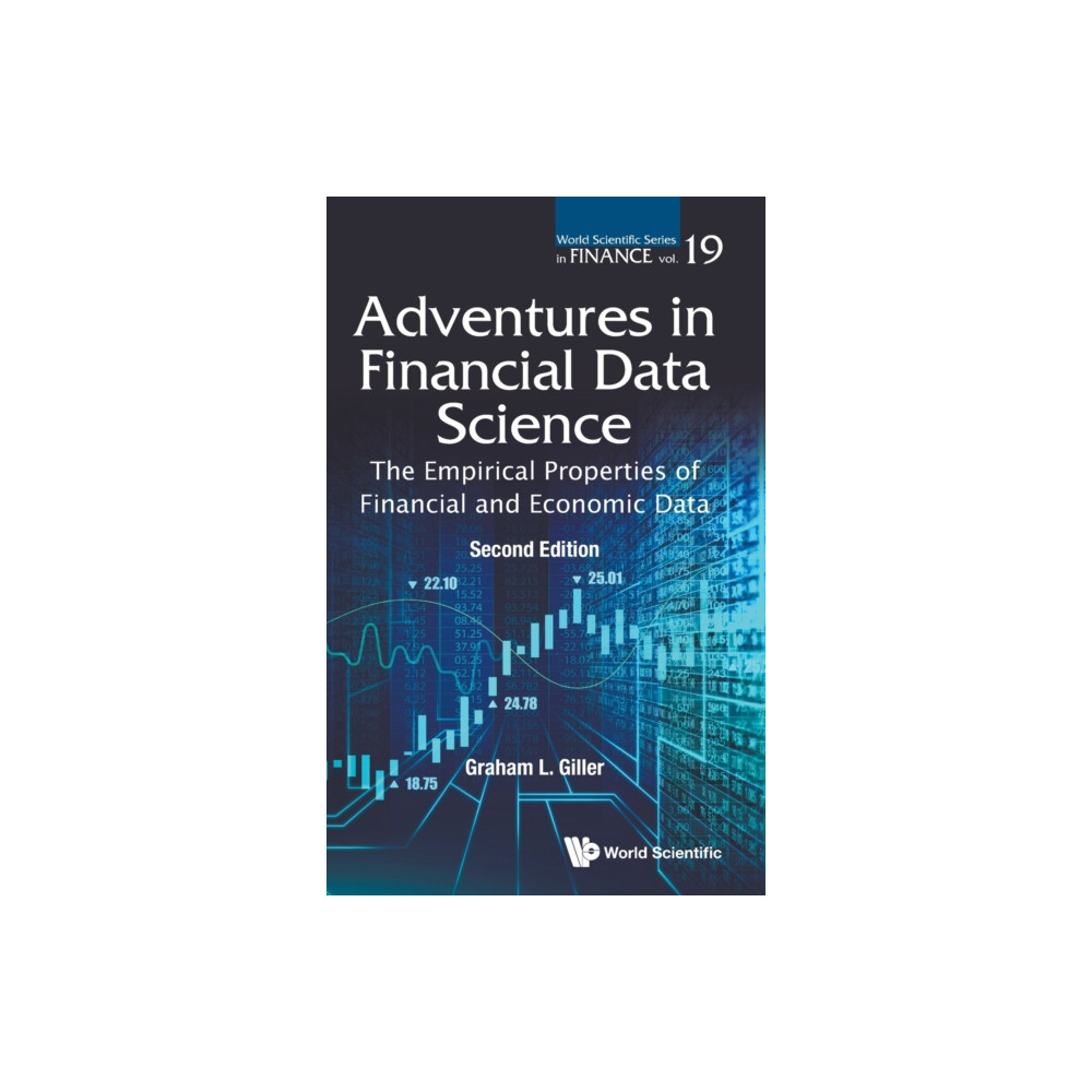 Adventures In Financial Data Science: The Empirical Properties Of Financial And Economic Data (inbunden, eng)