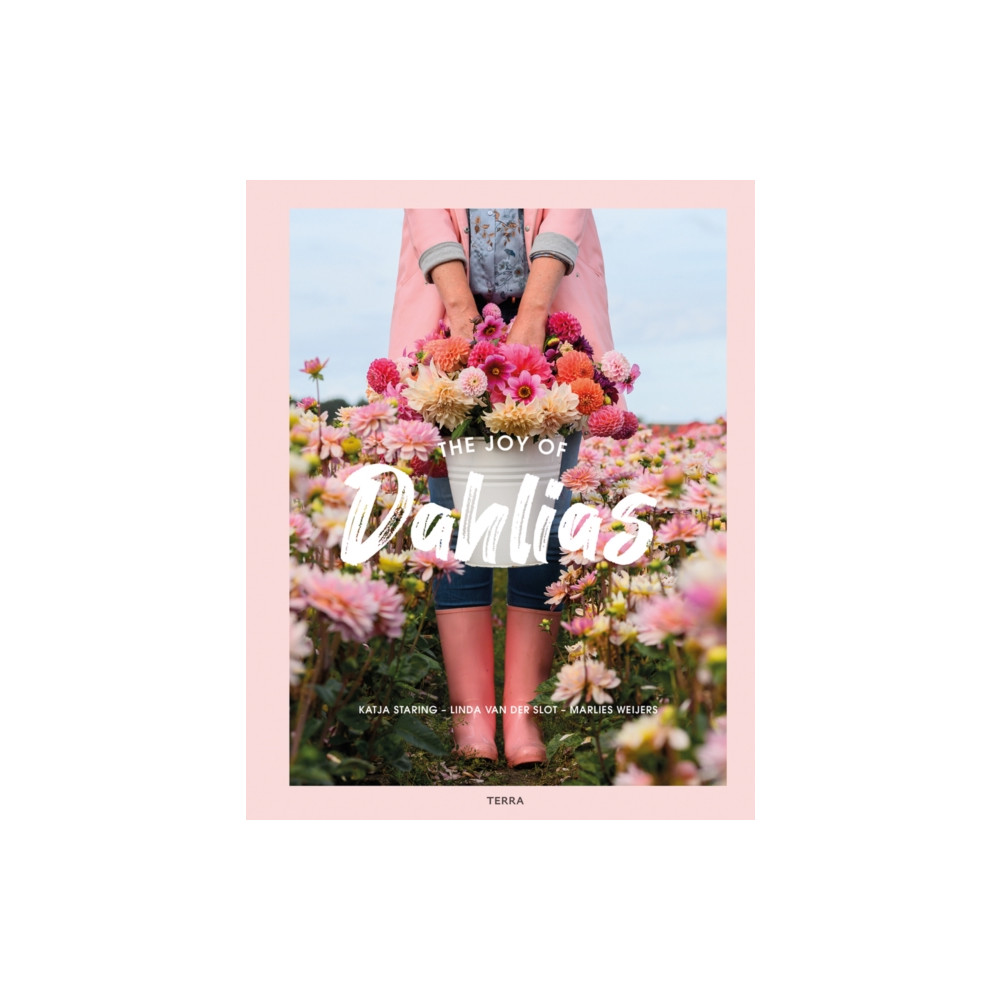 The Joy of Dahlias (inbunden, english) Terra Uitgeverij
