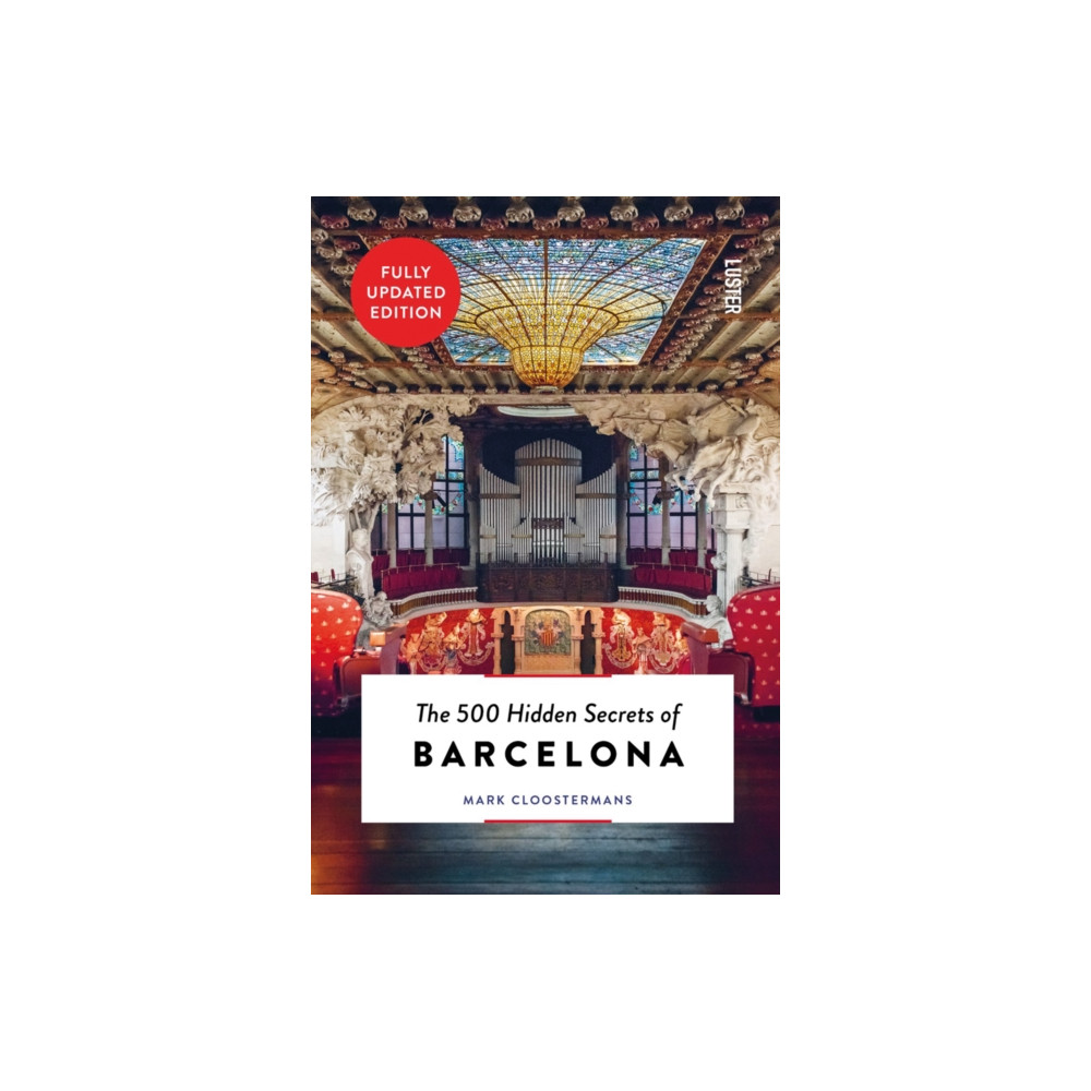 The 500 Hidden Secrets of Barcelona (häftad, english) Luster Publishing