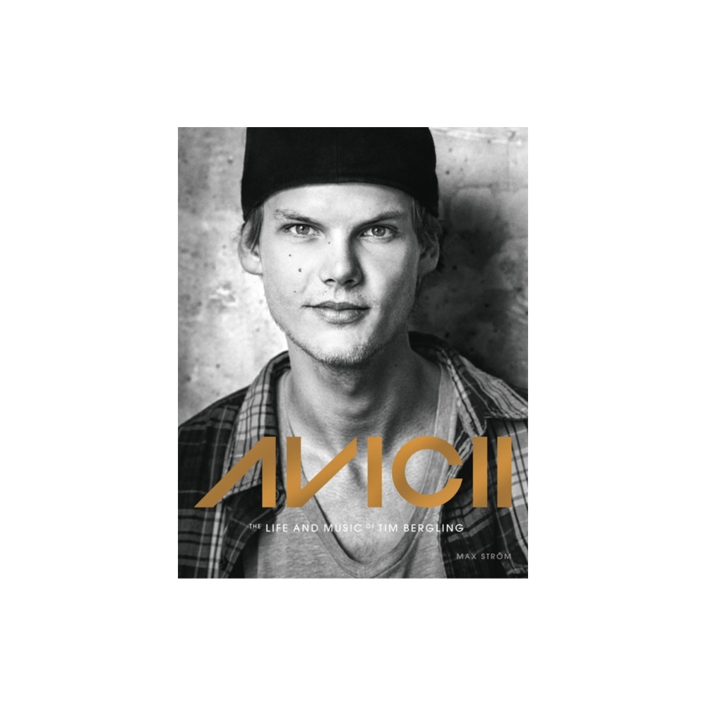 Bokforlaget Max Strom Avicii (inbunden, eng)