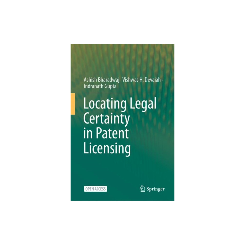 Locating Legal Certainty in Patent Licensing (inbunden, english) Springer Verlag, Singapore