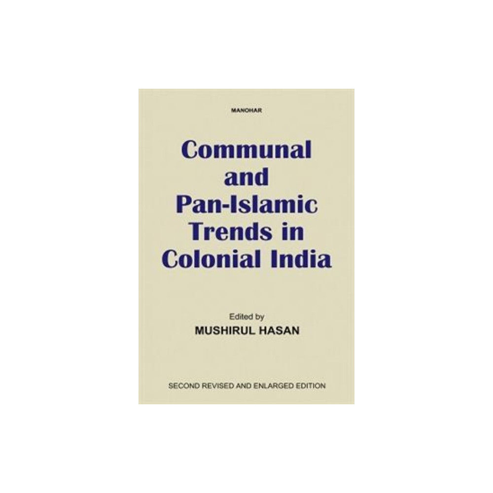 Communal and Pan-Islamic Trends in Colonial India (inbunden, english) Manohar Publishers and Distributors