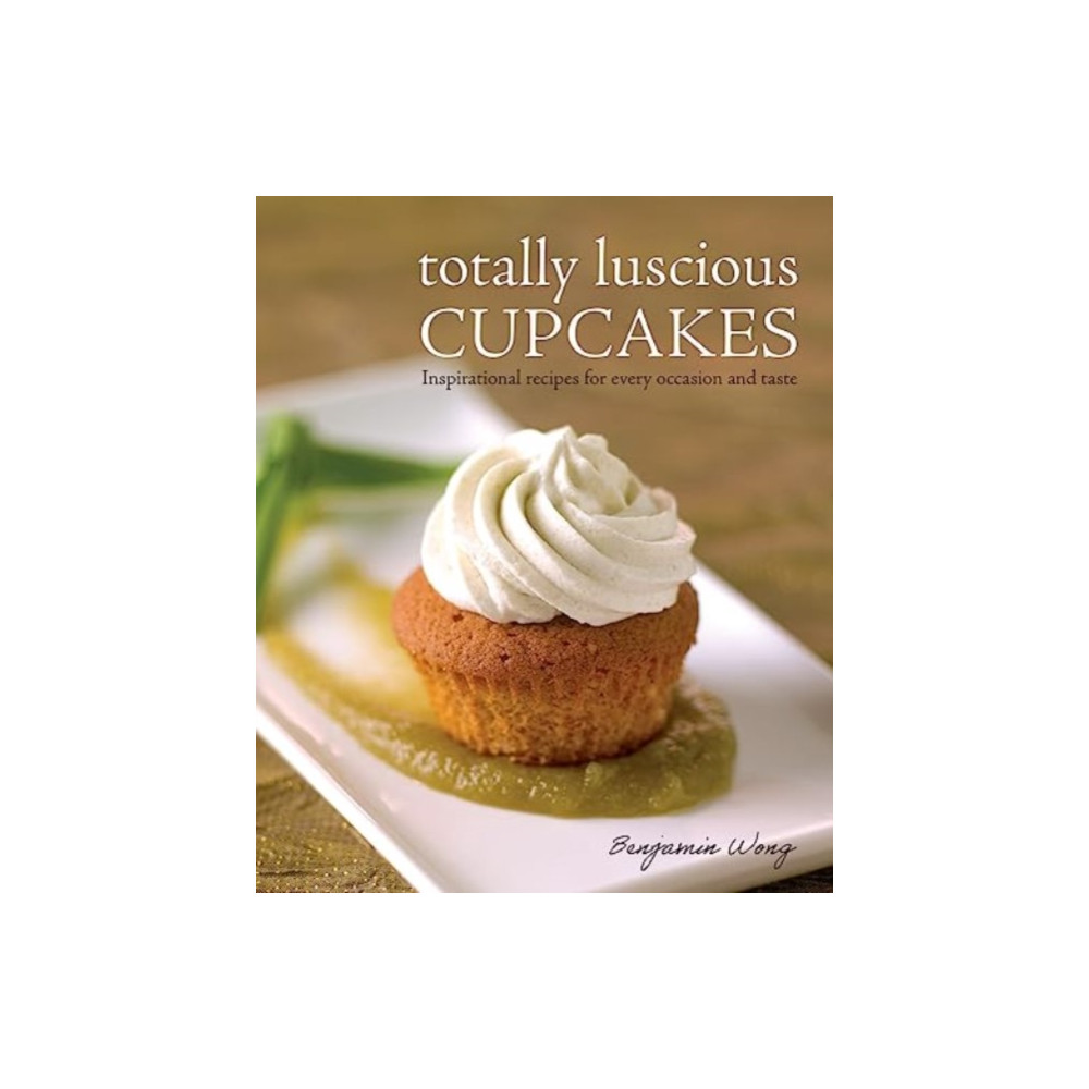 Totally Luscious Cupcakes (häftad, english) Marshall Cavendish International (Asia) Pte Ltd