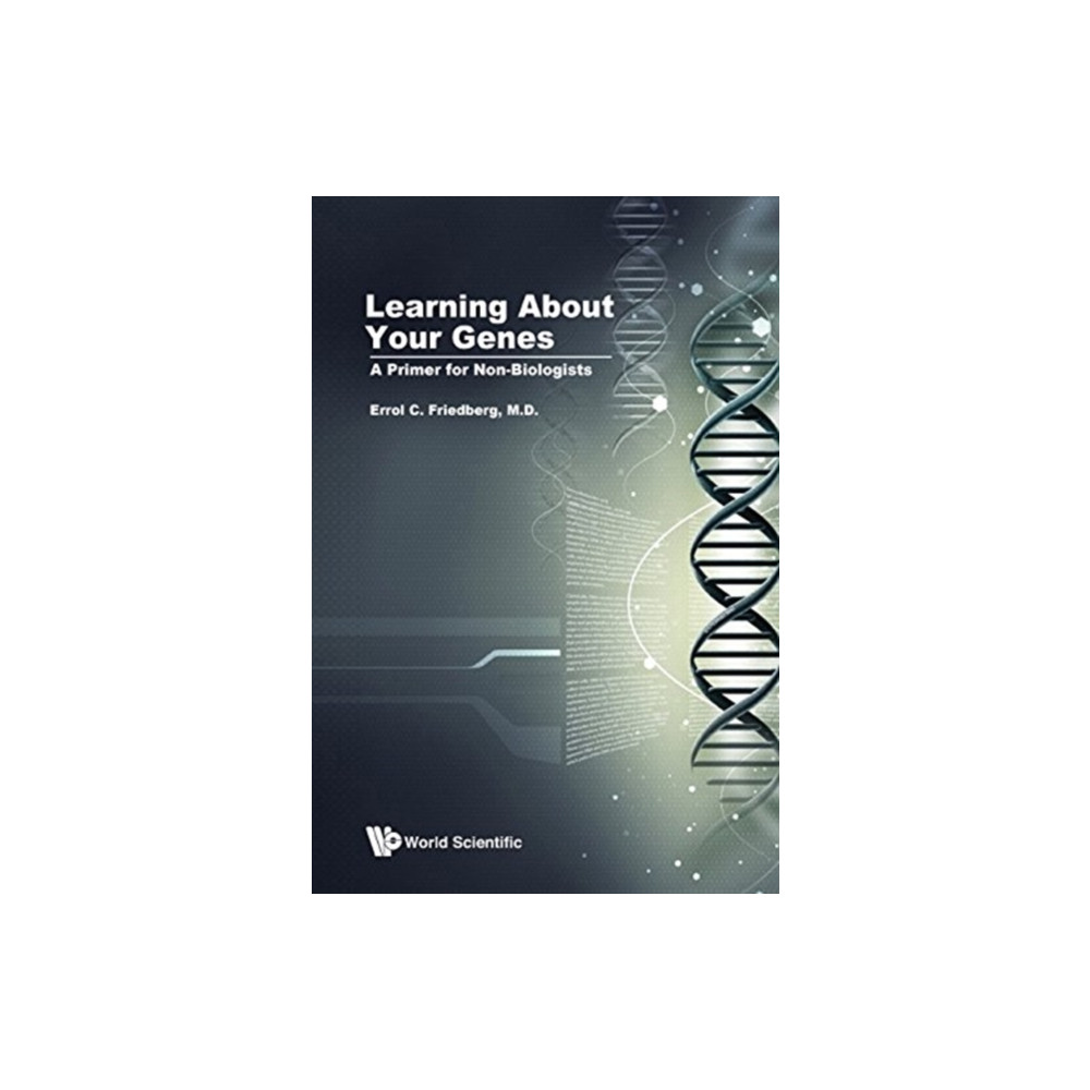 Learning About Your Genes: A Primer For Non-biologists (inbunden, eng)