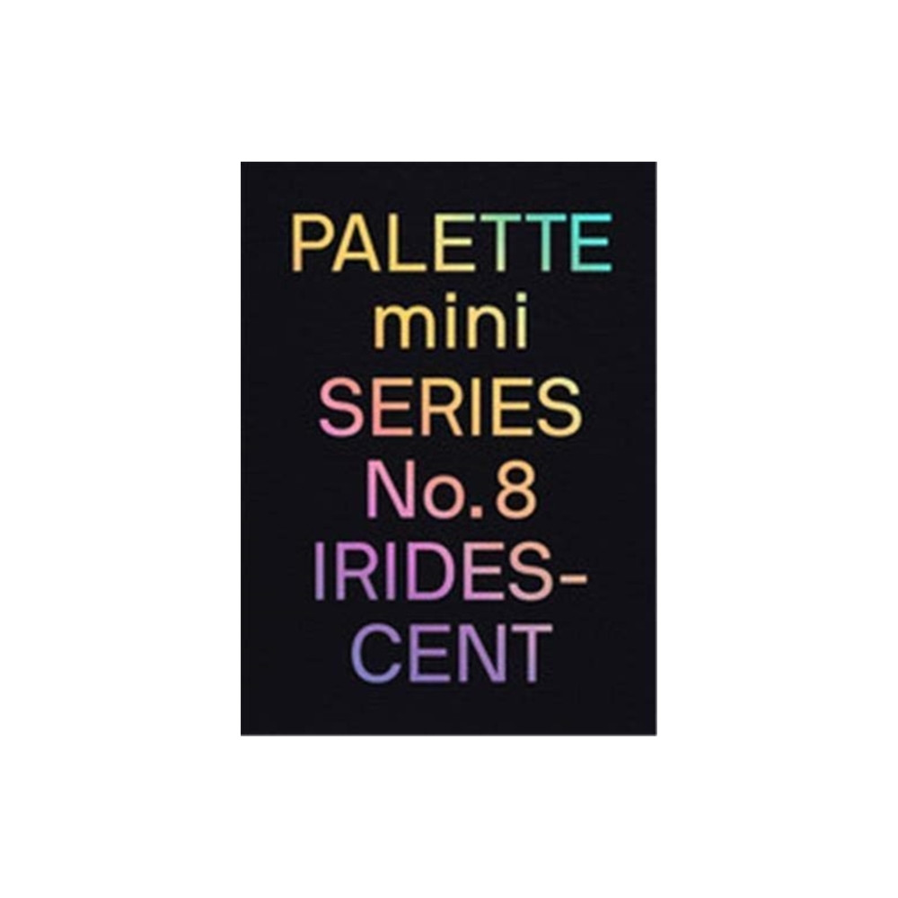 PALETTE mini 08: Iridescent (häftad, english) Victionary