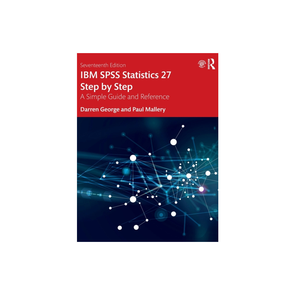 IBM SPSS Statistics 27 Step by Step (häftad, english) Taylor & francis ltd