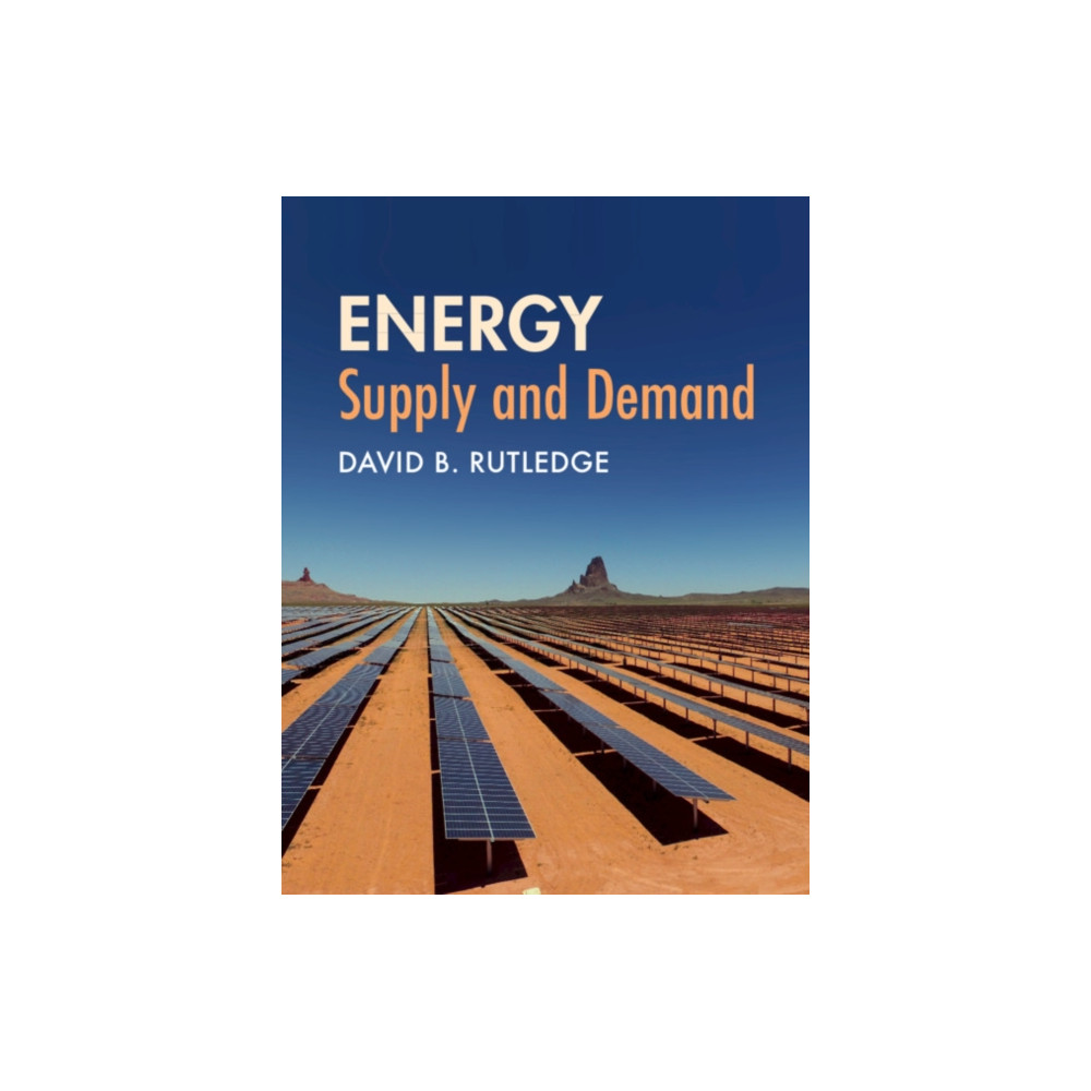 Energy: Supply and Demand (inbunden, english) Cambridge University Press