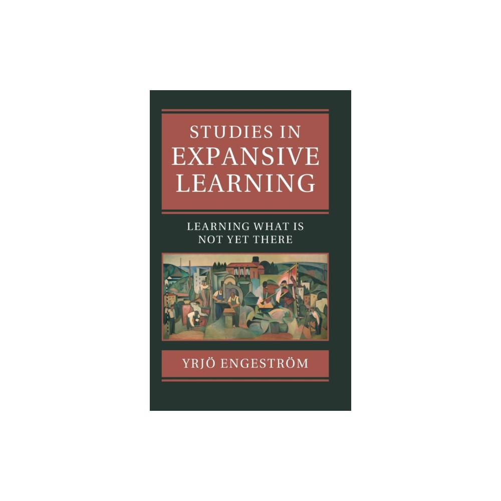 Studies in Expansive Learning (inbunden, english) Cambridge University Press