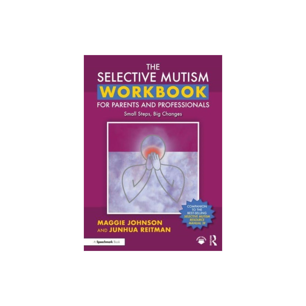 The Selective Mutism Workbook for Parents and Professionals (häftad, english) Taylor & francis ltd