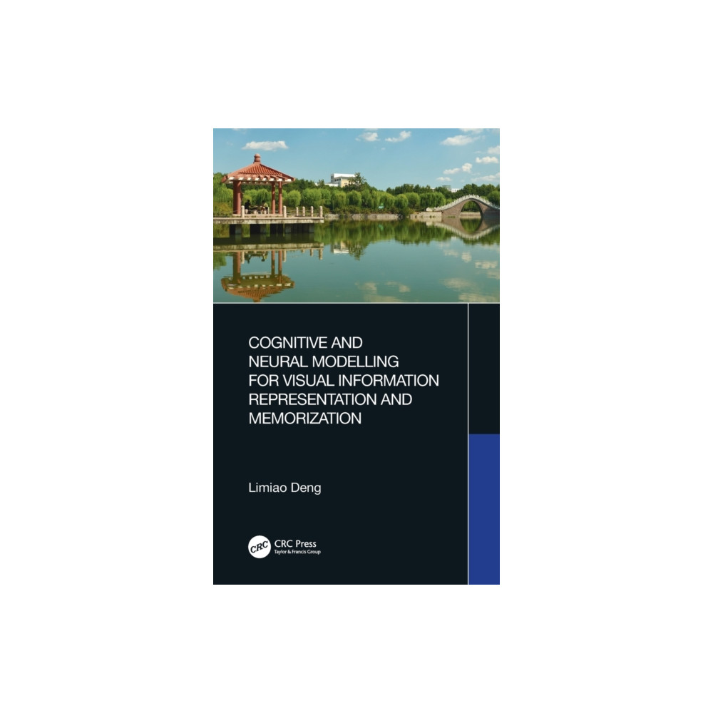 Cognitive and Neural Modelling for Visual Information Representation and Memorization (inbunden, english) Taylor & francis ltd