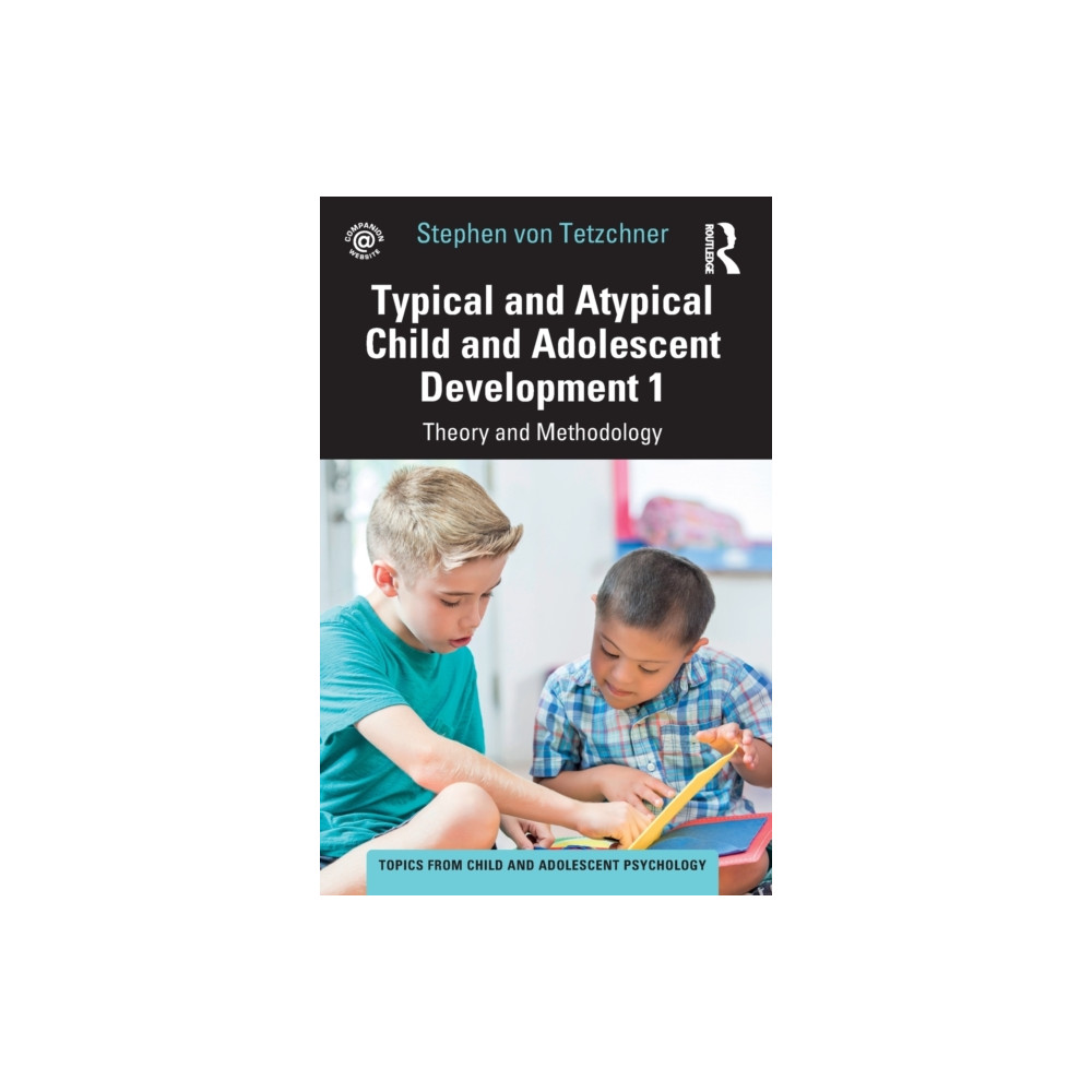 Typical and Atypical Child and Adolescent Development 1 Theory and Methodology (häftad, english) Taylor & francis ltd