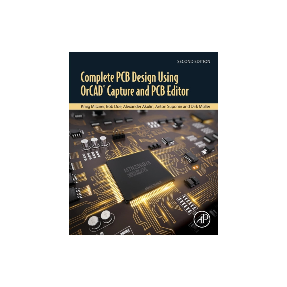 Complete PCB Design Using OrCAD Capture and PCB Editor (häftad, eng)