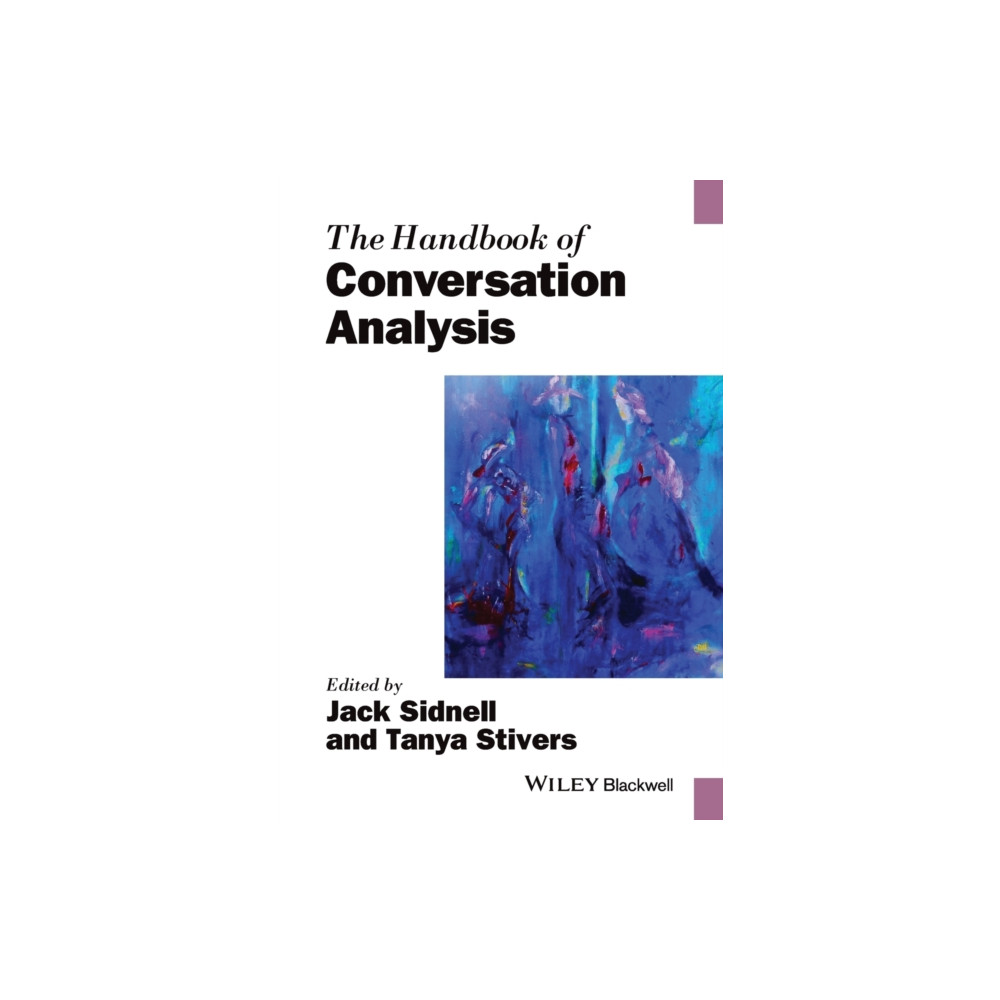 The Handbook of Conversation Analysis (häftad, english) John Wiley And Sons Ltd