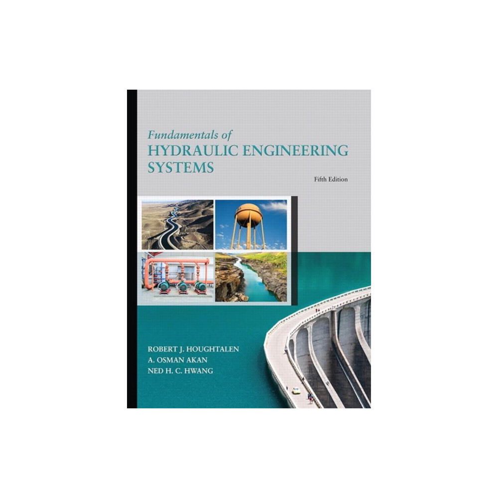 Fundamentals of Hydraulic Engineering Systems (inbunden, eng)