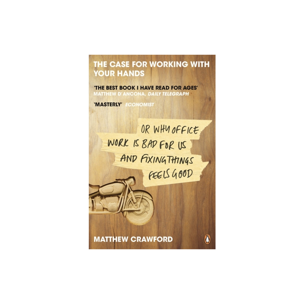 The Case for Working with Your Hands (häftad, english) Penguin books ltd