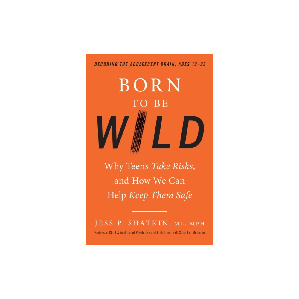 Born to Be Wild (inbunden, english) Tarcher/Putnam,US