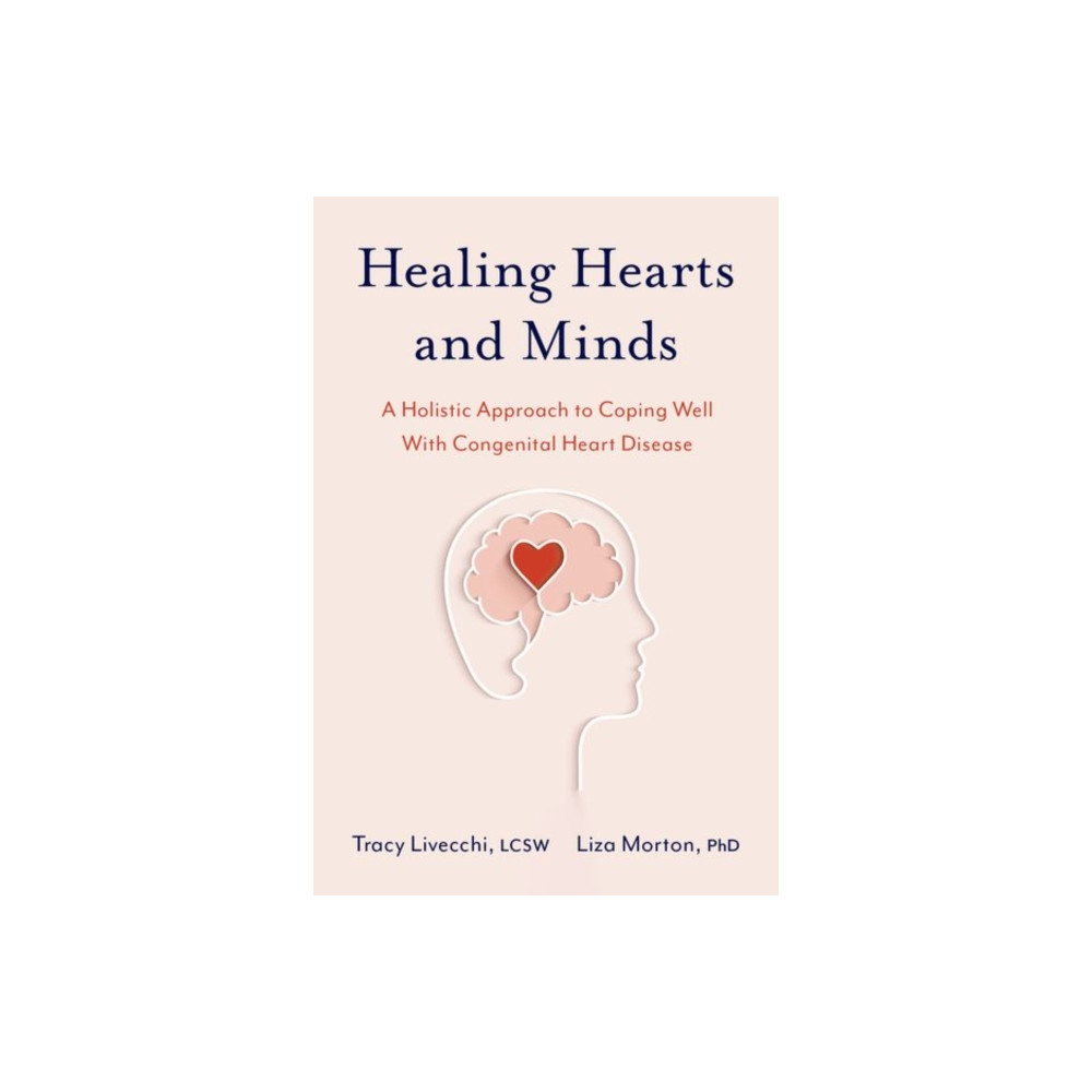 Healing Hearts and Minds (häftad, eng)