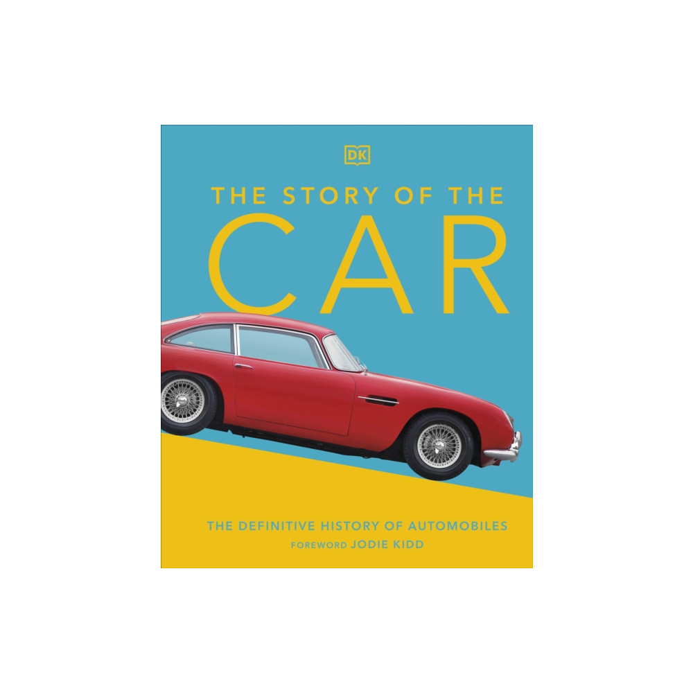The Story of the Car (inbunden, english) Dorling Kindersley Ltd
