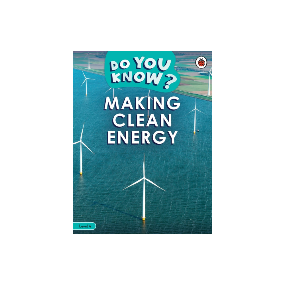 Do You Know? Level 4 - Making Clean Energy (häftad, english) Penguin Random House Children's UK