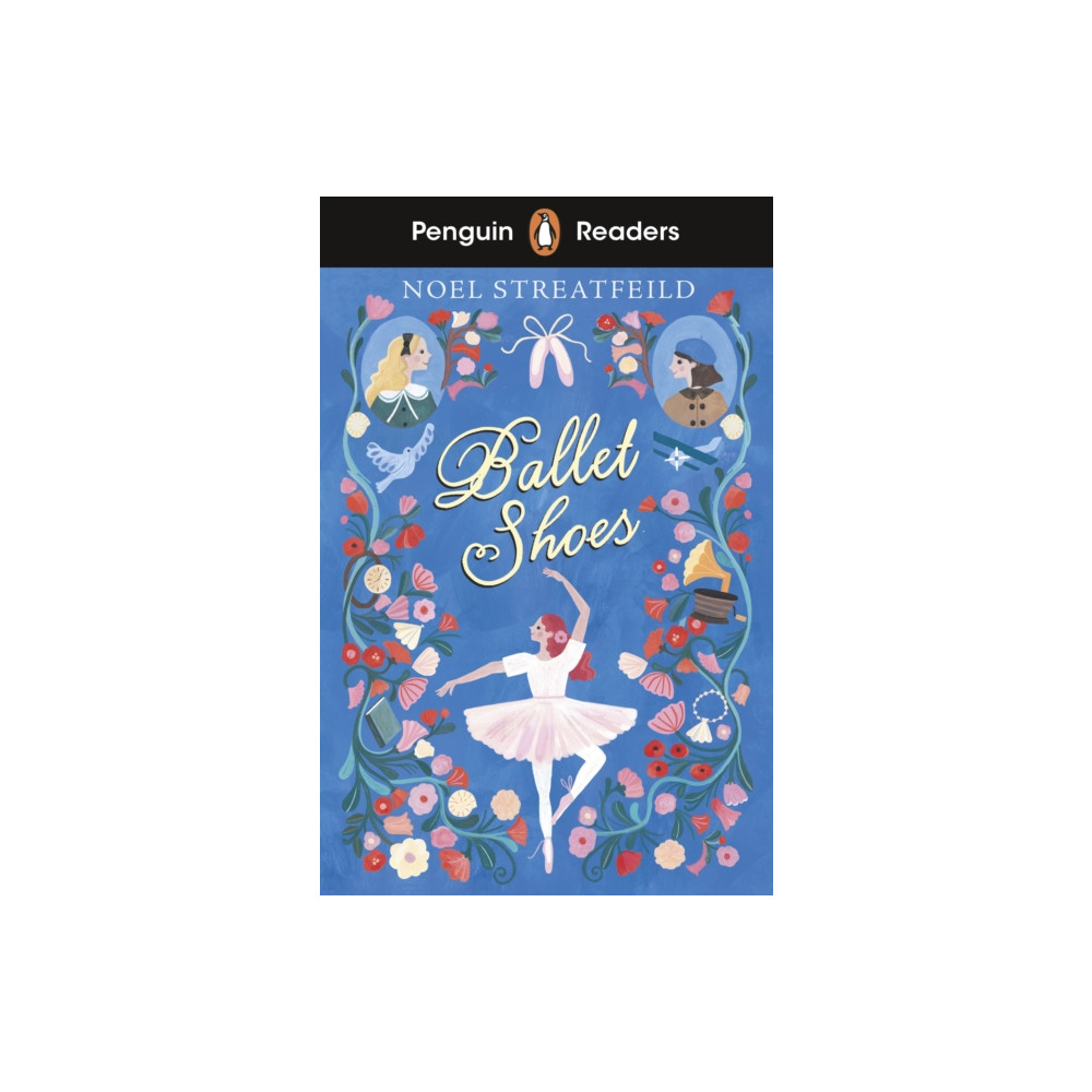 Penguin Readers Level 2: Ballet Shoes (ELT Graded Reader) (häftad, english) Penguin Random House Children's UK