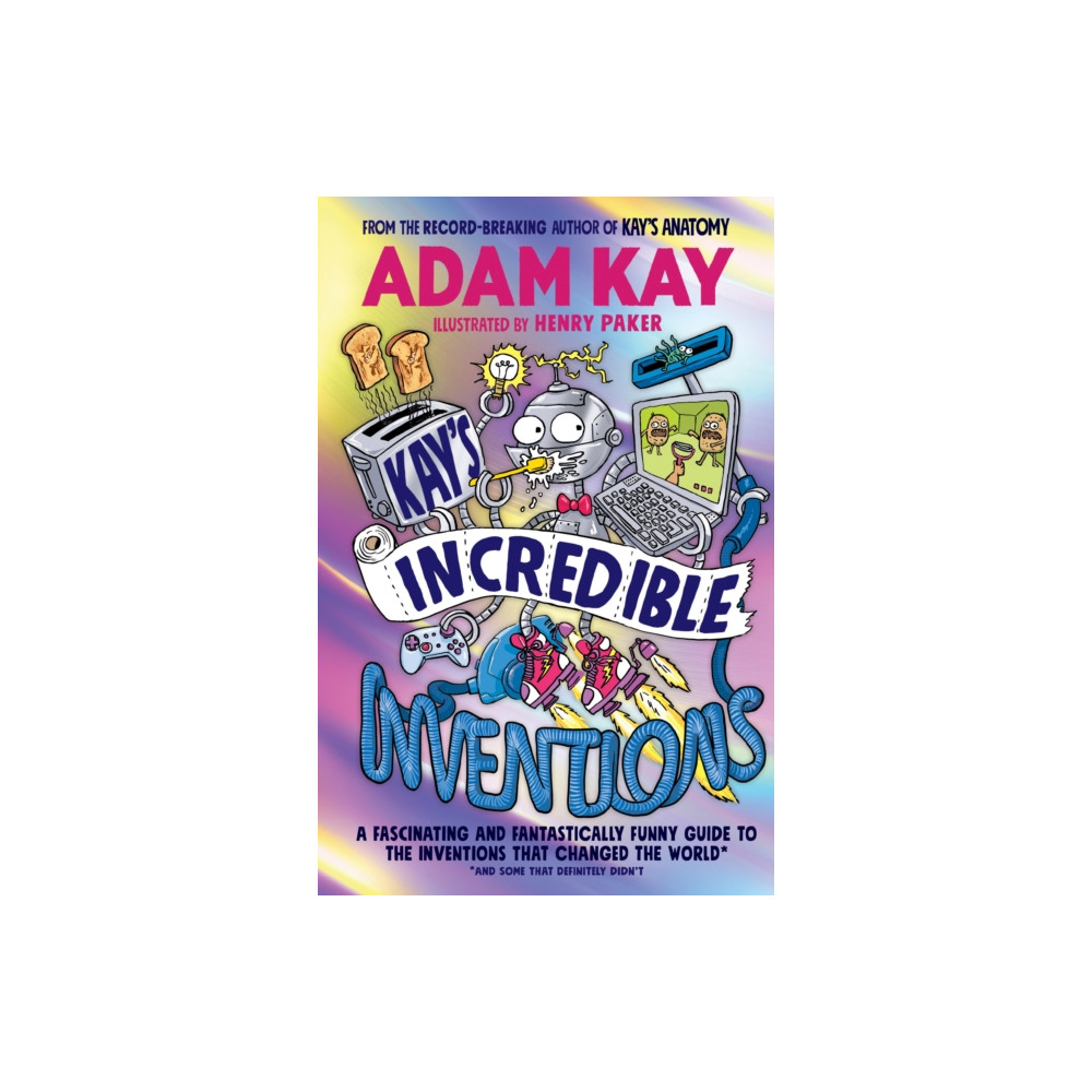 Kay’s Incredible Inventions (häftad, english) Penguin Random House Children's UK