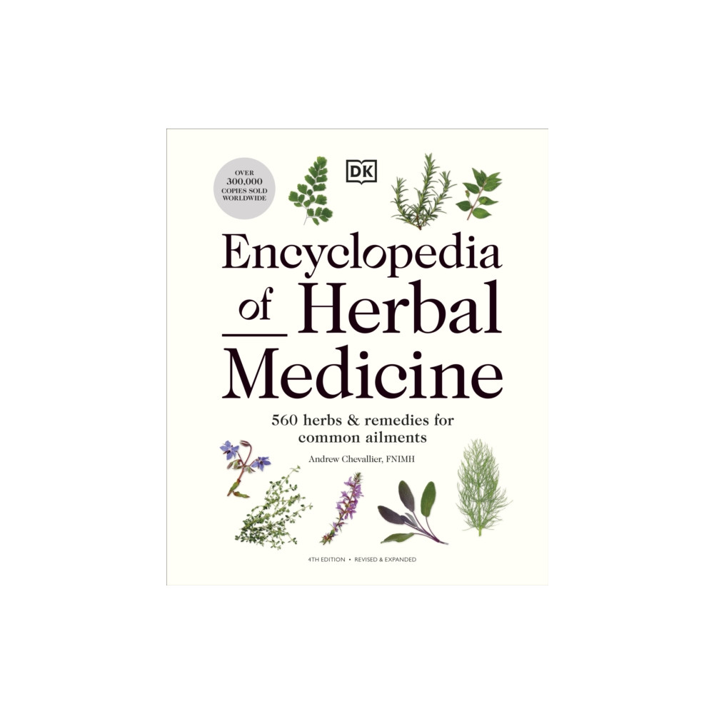 Encyclopedia of Herbal Medicine New Edition (inbunden, english) Dorling Kindersley Ltd