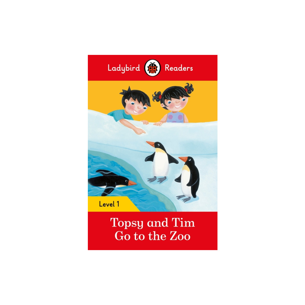 Ladybird Readers Level 1 - Topsy and Tim - Go to the Zoo (ELT Graded Reader) (häftad, english) Penguin Random House Children's UK