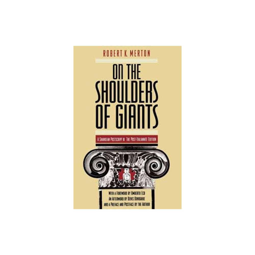 On the Shoulders of Giants – The Post–Italianate Edition (häftad, english) The university of chicago press