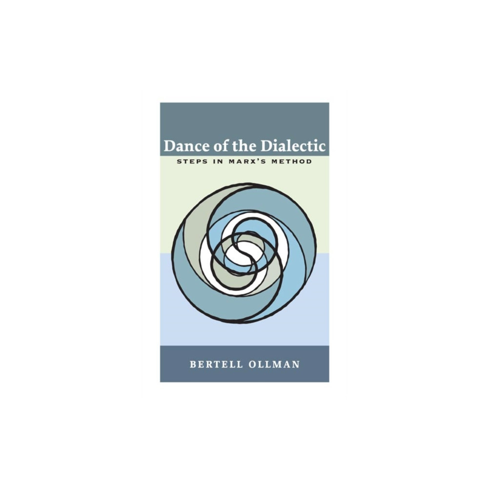 Dance of the Dialectic (häftad, english) University of illinois press