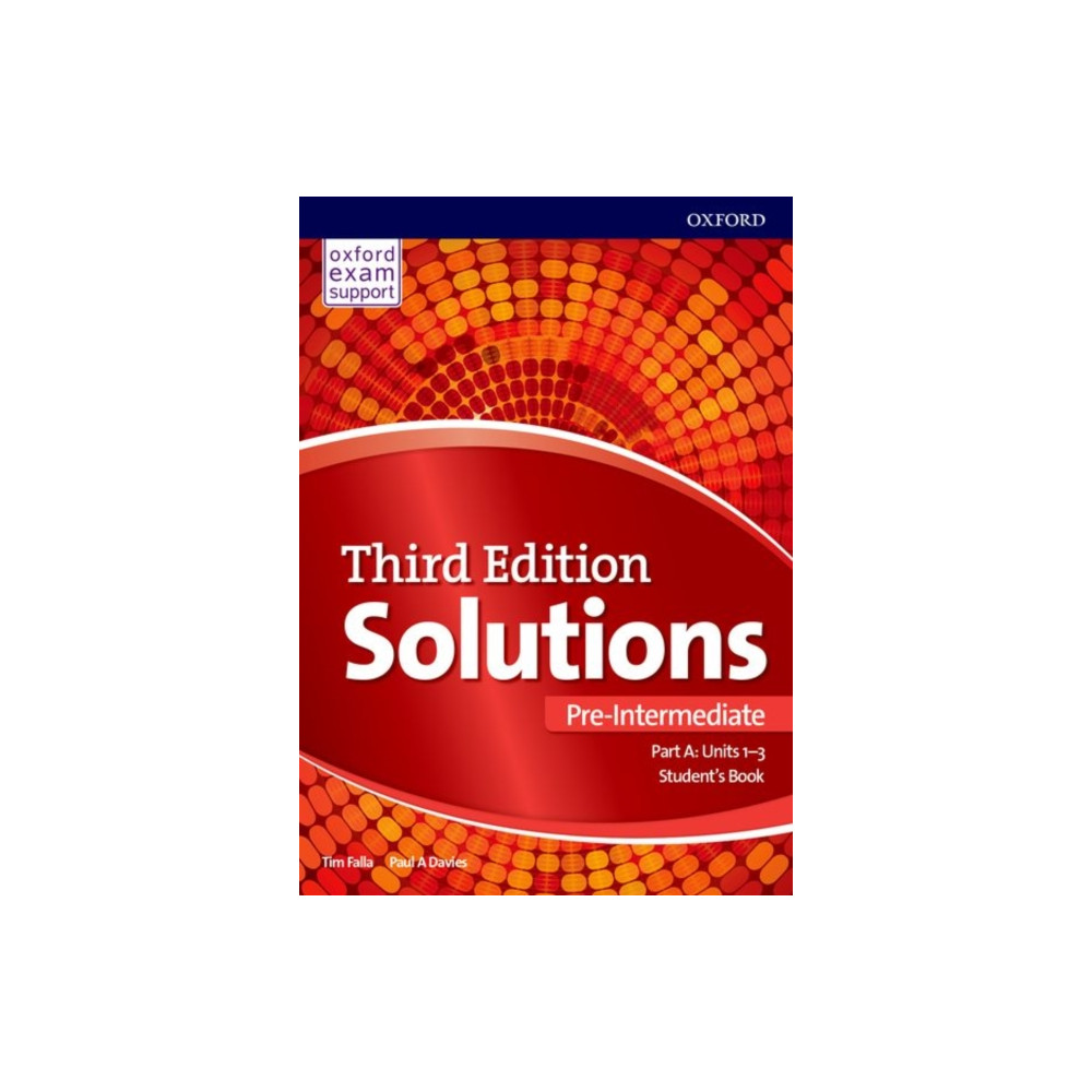 Oxford University Press Solutions: Pre-Intermediate: Student's Book A Units 1-3 (häftad, eng)