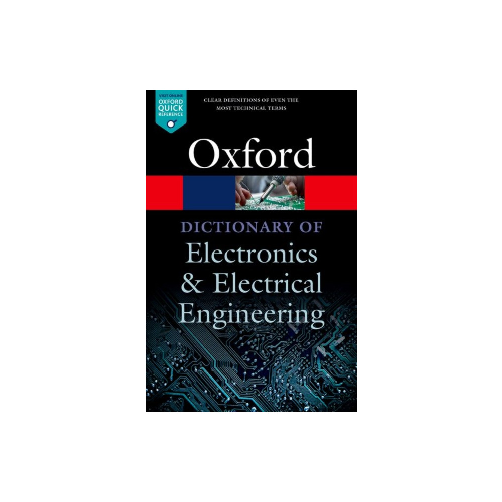 A Dictionary of Electronics and Electrical Engineering (häftad, english) Oxford University Press