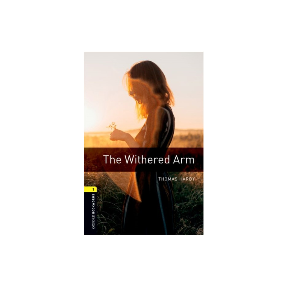 Oxford Bookworms Library: Level 1:: The Withered Arm (häftad, english) Oxford University Press