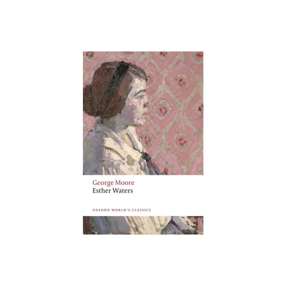 Esther Waters (häftad, english) Oxford University Press